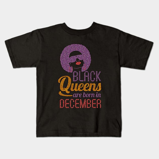 Black Queens are born in December Kids T-Shirt by hoopoe